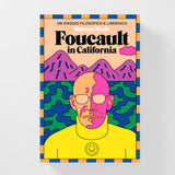 Foucault in California
