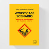 Worst Case Scenario