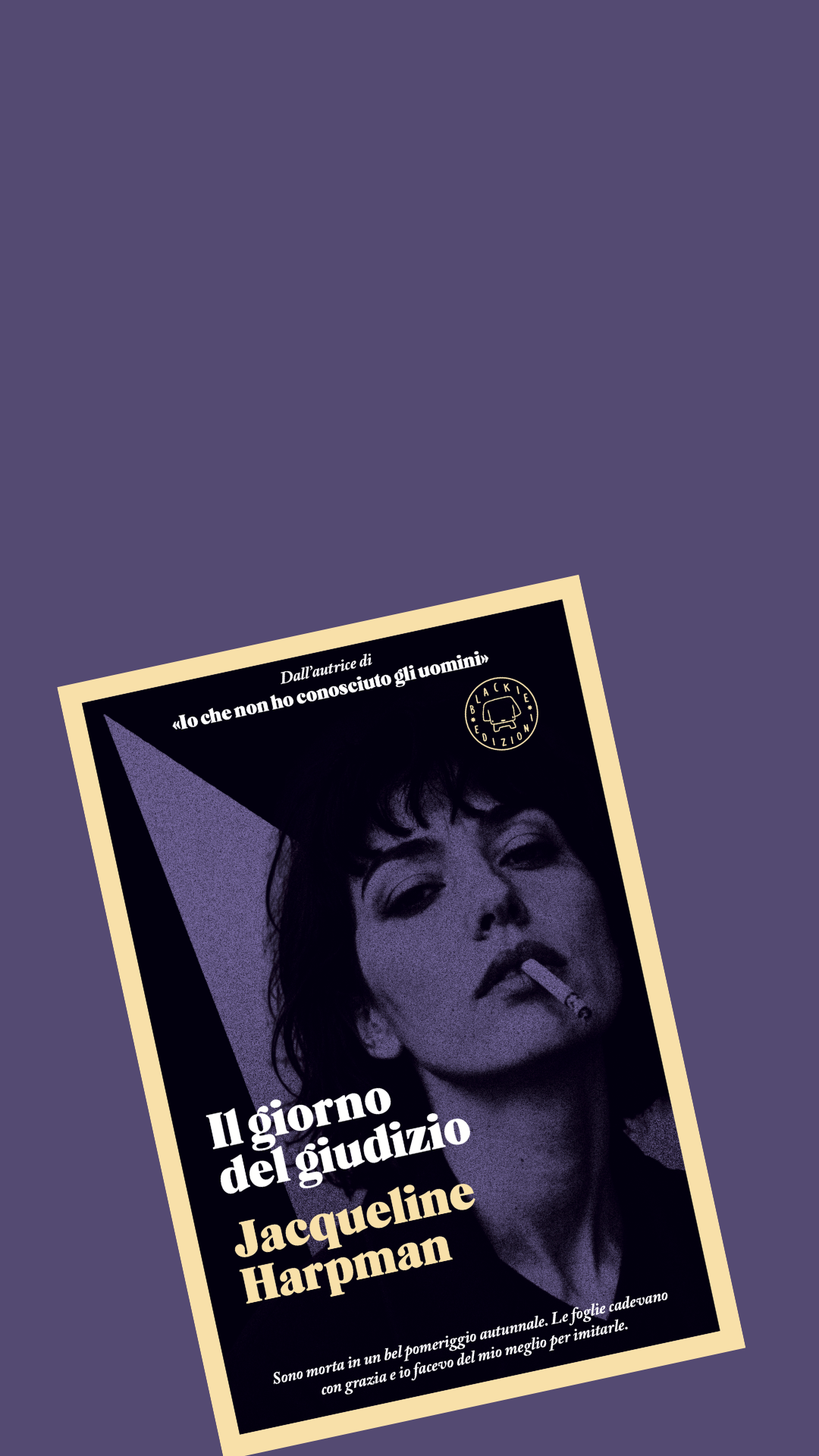 Dall'autrice di "Io che non ho conosciuto gli uomini"