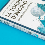 La torre d'avorio - Un viaggio filosofico