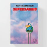 Edizione limitata: Supersaurio + maglietta "ODIO IL MIO LAVORO"