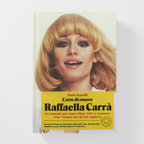 L'arte di essere Raffaella Carrà (con shopper in regalo)